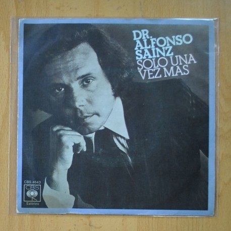 DR. ALFONSO SAINZ - SOLO UNA VEZ / CUANDO LA GENTE AL PASAR ( ME ESTAN MIRANDO ) - SINGLE