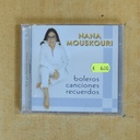 NANA MOUSKOURI - BOLEROS CANCIONES RECUERDOS - CD