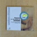 RONSARD - CHANSONS SUR DES POEMES DE RONSARD - CD