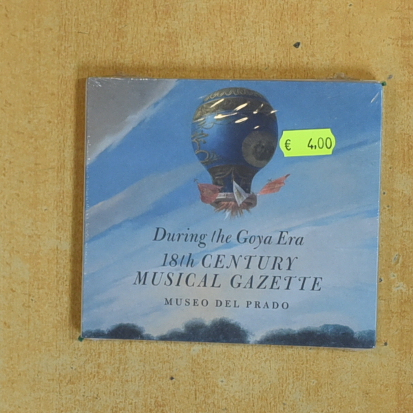 VARIOS - DURING THE GOYA ERA 18 TH CENTURY MUSICAL GAZETTE - CD
