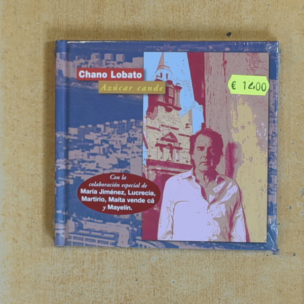 CHANO LOBATO - AZUCAR CANDE - CD