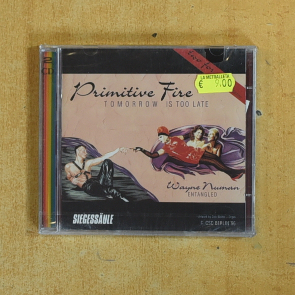 PRIMITIVE FIRE / WAYNE NUMAN - TOMORROW IS TOO LATE /  ENTANGLED - CD