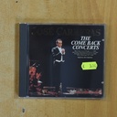 JOSE CARRERAS - THE COME BACK CONCERTS - CD