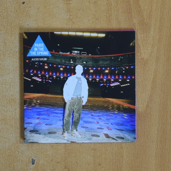 ALEXIS TAYLOR - PARIS IN THE SPRING - CD