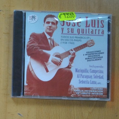 JOSE LUIS Y SU GUITARRA - TODS SUS PRIMEROS EPS EN DISCOS PHILLIPS 1958 / 1960 - CD
