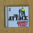 THE ATTACK - ABOUT TIME - CD