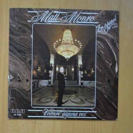 MATT MONROE - VOLVERE ALGUNA VEZ / CON MI CANCION - SINGLE