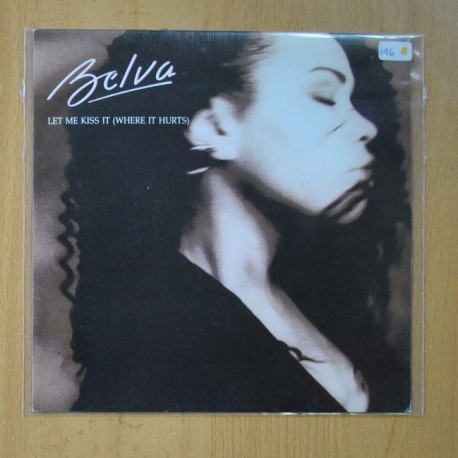 BELVA - LET ME KISS IT ( WHERE IT HURTS ) / PHASE ONE MIX - SINGLE