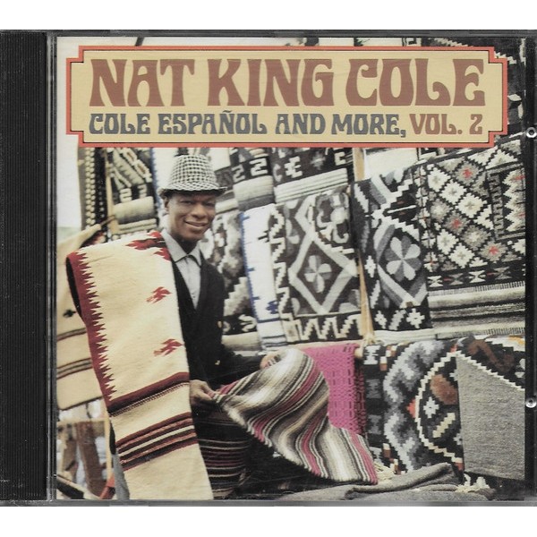 NAT KING COLE - COLE ESPAÑOL AND MORE, VOL.2 - CD