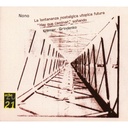 LUIGI NONO Y OTROS - LA LONTANANZA NOSTALGICA UTOPICA FUTURA • "HAY QUE CAMINAR" SOÑANDO - CD
