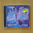 TUCAN - MANIACS, FOOLS AND JAGUARS - CD