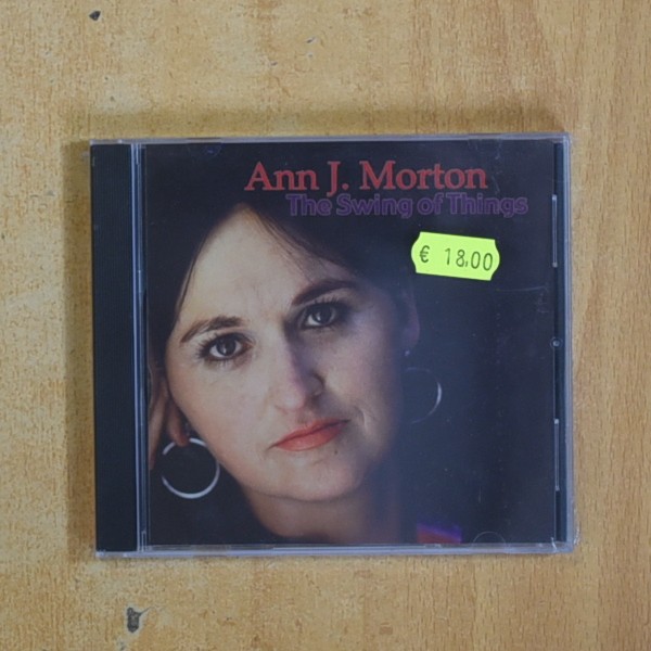ANN J MORTON - THE SWING OF THINGS - CD