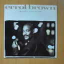 ERROL BROWN - BODY ROCKIN´ / MY LITTLE GIRL - SINGLE