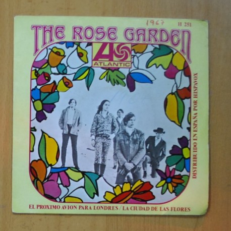 THE ROSE GARDEN - EL PROXIMO AVION PARA LONDRES / LA CIUDAD DE LAS FLORES - SINGLE