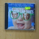 VARIOS - A SMILE LIKE YOURS - CD