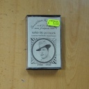 NIÑO DE LA CALZA - 1920 / 1940 - CASSETTE