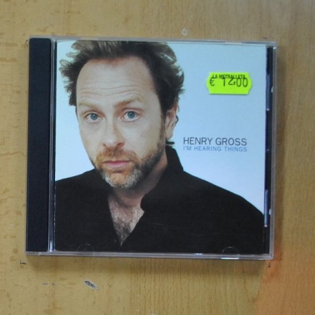HENRY GROSS - I`M HEARING THINGS - CD