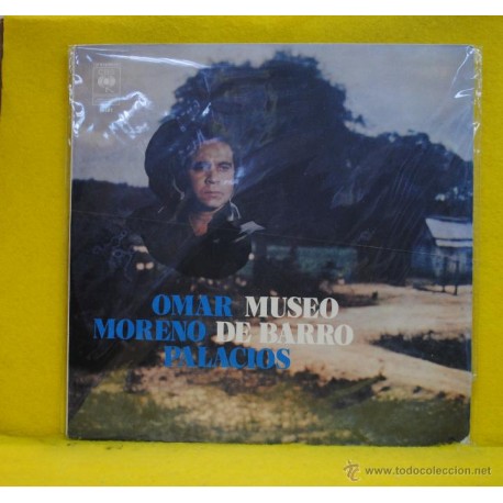 [123325] OMAR MORENO PALACIOS - MUSEO DE BARRO - LP