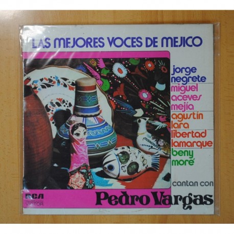 PEDRO VARGAS - LAS MEJORES VOCES DE MEJICO CANTAN CON ... - LP