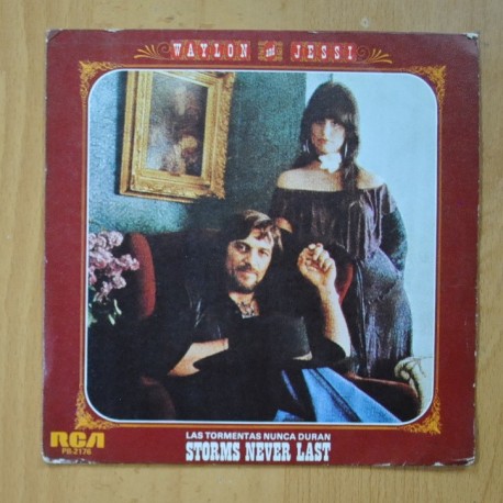 WAYLON & JESSI - STORMS NEVER LAST / I AIN´T THE ONE - SINGLE
