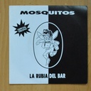 MOSQUITOS - LA RUBIA DEL BAR - SINGLE