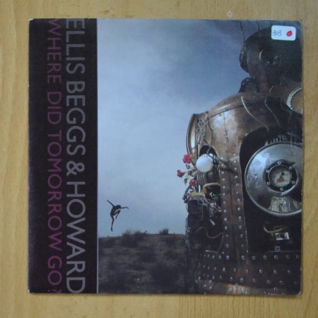 [291884] ELLIS BEGGS & HOWARD - WHERE DID TOMORROW / NOBODY KNOWS! - SINGLE