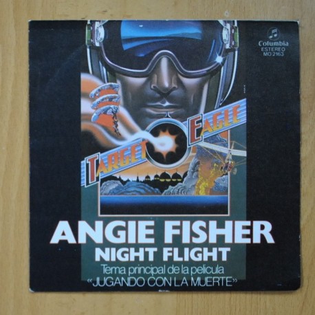 [291909] ANGIE FISHER - NIGHT FLIGHT (B.S.O. JUGANDO CON LA MUERTE ) / WITHOUT YOU NEAR ME - SINGLE