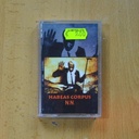 HABEAS CORPUS - NN - CASSETTE