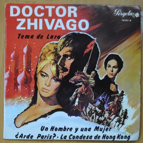 [295412] DOCTOR ZHIVAGO - TEMA DE LARA / UN HOMBRE Y UNA MUJER / ¿ARDE PARIS? / LA CONDESA DE HONG KONG - EP