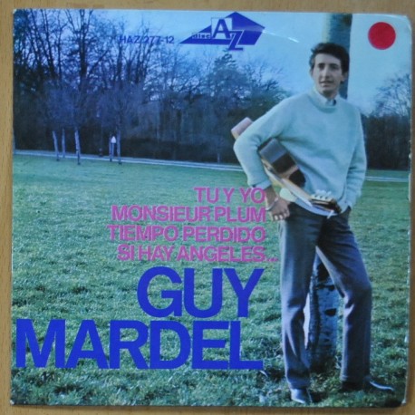 [295415] GUY MARDEL - TU Y YO / MONSIEUR PLUM / TIEMPO PERDIDO / SI HAY ANGELES - EP