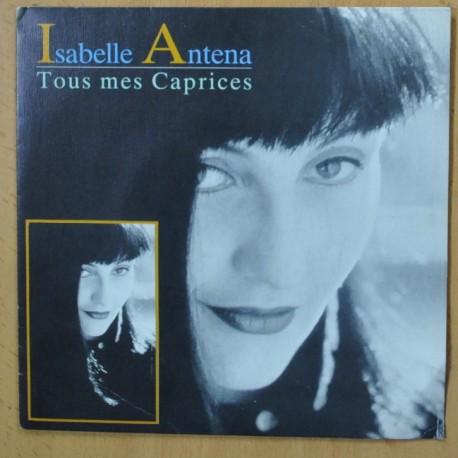 ISABELLE ANTENA - TOUS MES CAPRICES - SINGLE