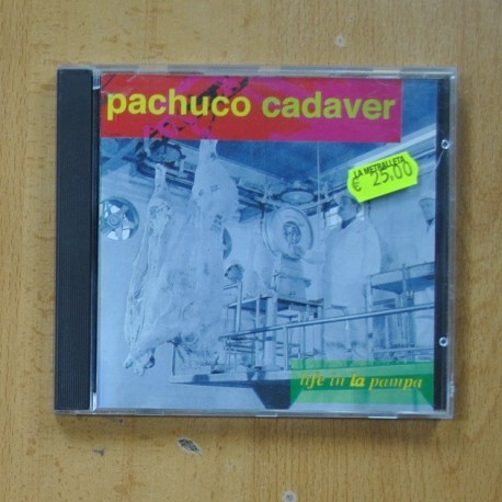 PACHUCO CADAVER - LIFE IN LA PAMPA - CD