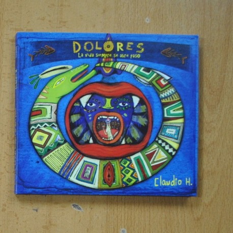 DOLORES - LA VIDA SIEMPRE SE ABRE PASO - CD