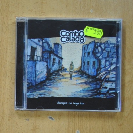 COMBO CALADA - AUNQUE NO HAYA LUZ - CD