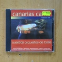 VARIOS - CANARIAS CANTA VOLUMEN VIII NUESTRAS ORQUESTAS DE BAILE - CD