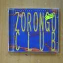 ZORONGO CLUB - LA OSCURA LEYENDA DEL ZORONGO CLUB - CD