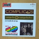 COMPLICES / LUCA CARBONI - ANGELES DESANGELADOS / SILVIA LO SABE - SINGLE