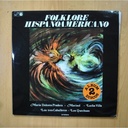 VARIOS - FOLKLORE HISPANOAMERICANO - 2 LP