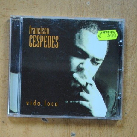 FRANCISCO CESPEDES - VIDA LOCA - CD