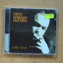 FRANCISCO CESPEDES - VIDA LOCA - CD