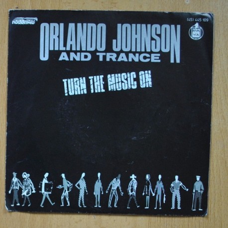 [316517] ORLANDO JOHNSON AND TRANCE - TURN THE MUSIC ON - SINGLE